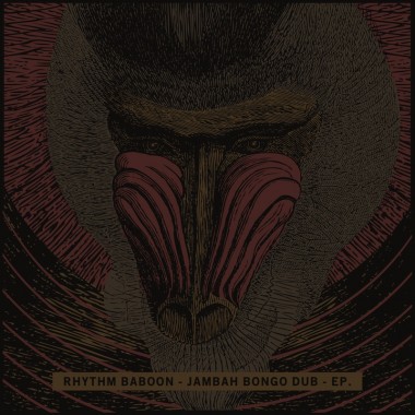 Rhythm Baboon - Jambah Bongo Dub EP