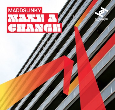 Maddslinky - Make A Change