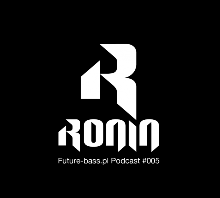 Ronin – Podcast #005