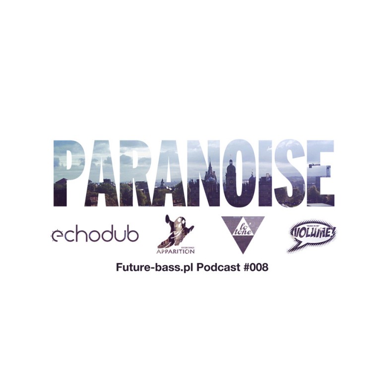 Paranoise – Podcast #008