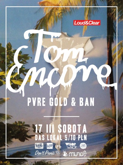 LOUD ✖ CLEAR: Tom Encore 