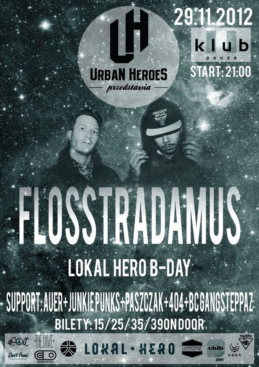 Flosstradamus x Lokal Hero B-Day