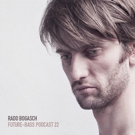 Rado Bogasch – Podcast #22