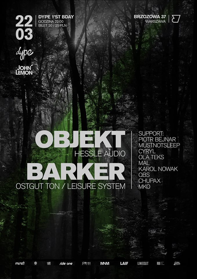 Dype 1st bday | OBJEKT & BARKER @Brzozowa 37 + KONKURS!