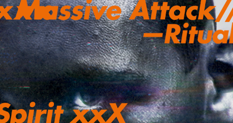 Massive Attack – Ritual Spirit EP