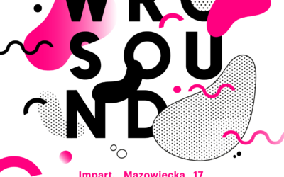 Niespełna tydzień do WROsound Festival